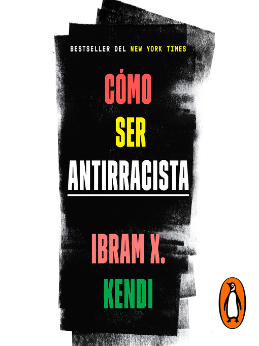 Title details for Cómo ser antirracista by Ibram X. Kendi - Available